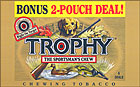 TROPHY CHEWING TOBACCO 12 COUNT