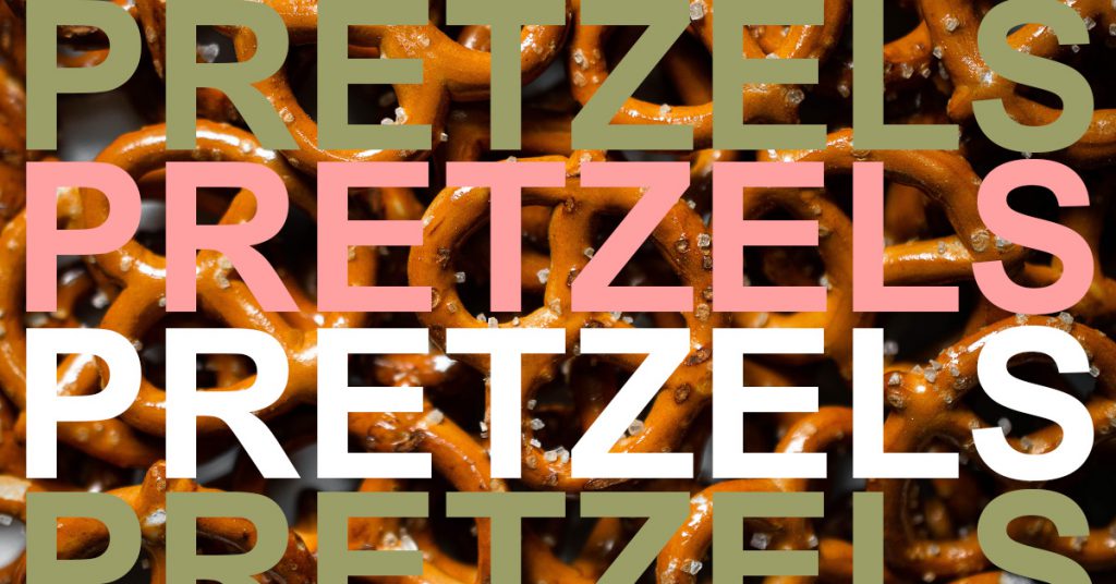 High resolution image of Pretzels with the word Pretzels in pink, green and white